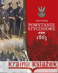 Powstanie styczniowe 1863 Norbert Haładaj 9788382226942