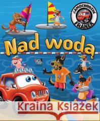 Samochodzik Franek. Nad wodą Karolina Górska, Wojciech Górski 9788382227666