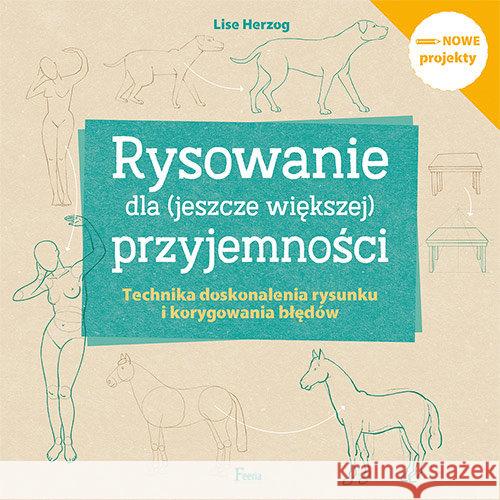 Rysowanie dla (jeszcze większej) przyjemności Herzog Lise 9788382250367