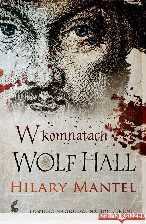 W komnatach Wolf Hall Mantel Hilary 9788382300024 Sonia Draga