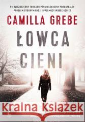 Łowca cieni Grebe Camilla 9788382300659