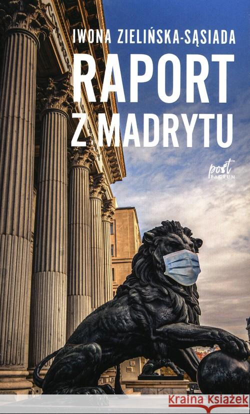 Raport z Madrytu Zielińska-Sąsiada Iwona 9788382300949 Sonia Draga