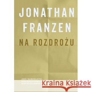 Na rozdrożu FRANZEN JONATHAN 9788382301892