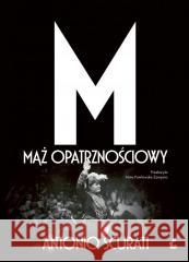 M. Mąż opatrznościowy Antonio Scurati 9788382301922