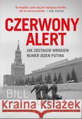 Czerwony alert Bill Browder, Radosław Madejski 9788382304589