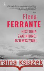 Cykl neapolitański T.4 Historia zaginionej... Elena Ferrante 9788382304626
