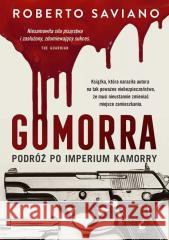 Gomorra. Podróż po imperium kamorry Roberto Saviano 9788382308969