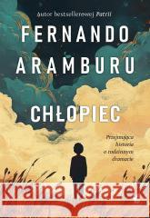Chłopiec Fernando Aramburu 9788382309607