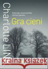 Gra cieni w.2 Charlotte Link 9788382309706