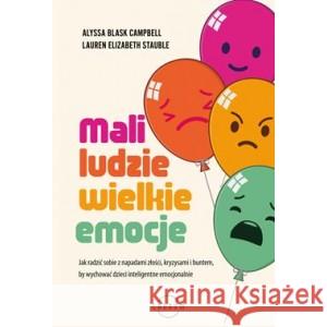 Mali ludzie - wielkie emocje CAMPBELL ALYSSA BLASK, STAUBLE LAUREN ELIZABETH 9788382314175