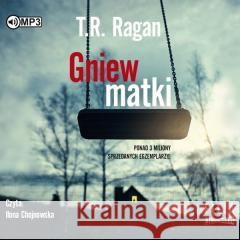 Gniew matki T.R. Ragan 9788382332773