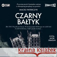 Czarny Bałtyk audiobook Maciej Paterczyk 9788382334241