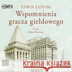 Wspomnienia gracza giełdowego audiobook Edwin Lefevre 9788382334845