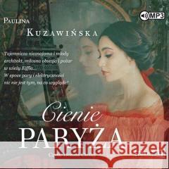 Cienie Paryża Paulina Kuzawińska 9788382337587