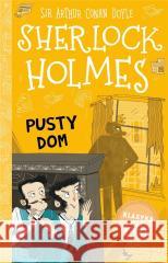 Sherlock Holmes T.21 Pusty dom Arthur Conan Doyle 9788382338669