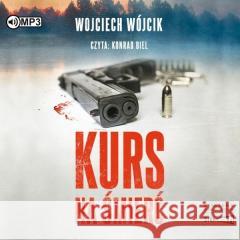 Kurs na śmierć audiobook Wojciech Wójcik 9788382338867
