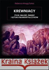 Krewniacy Rebecca Wragg-Sykes 9788382341911