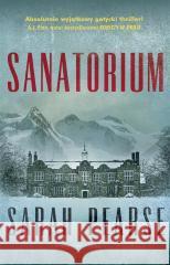 Sanatorium Sarah Pearse, Magda Witkowska 9788382343663