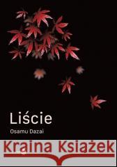 Liście DAZAI OSAMU 9788382380354