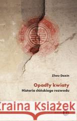 Opadły kwiaty Zhou Daxin 9788382381085