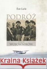 Podróż wśród wojowników Curie Eve 9788382381191