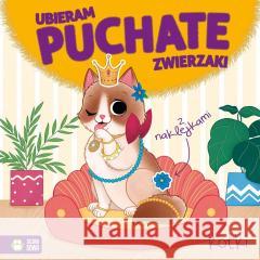 Ubieram puchate zwierzaki. Kotki brak autora, Monika Pakulska 9788382404005