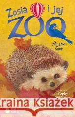 Zosia i jej zoo. Pomocny jeż Amelia Cobb, Sophy Williams, Patryk Dobrowolski 9788382408447