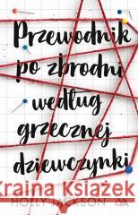 Przewodnik po zbrodni według grzecznej dziewczynki Holly Jackson, Ernest Kacperski 9788382408966