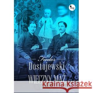 Wieczny mąż DOSTOJEWSKI FIODOR 9788382410037