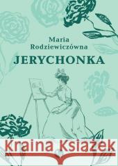 Jerychonka Maria Rodziewiczówna 9788382410990