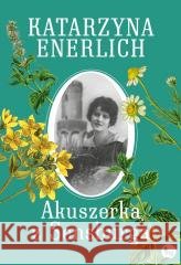 Akuszerka z Sensburga Katarzyna Enerlich 9788382413854