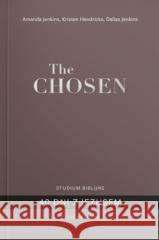 The Chosen 40 dni z Jezusem cz.1 Amanda Jenkins, Kristen Hendricks, Dallas Jenkins 9788382470956