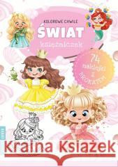 Kolorowe chwile. Świat księżniczek praca zbiorowa 9788382497861