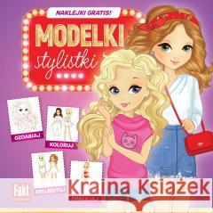 Modelki. Stylistki praca zbiorowa 9788382502886