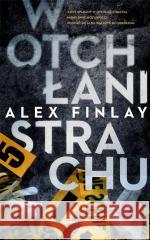 W otchłani strachu Alex Finlay 9788382520309