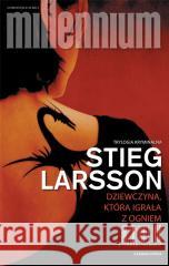 Dziewczyna, która igrała z ogniem Stieg Larsson 9788382521269