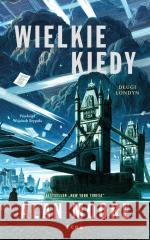 Długi Londyn T.1 Wielkie Kiedy Alan Moore 9788382521429