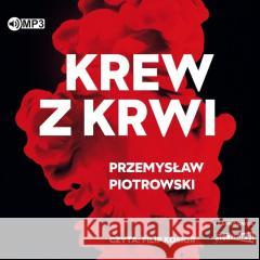 Krew z krwi audiobook Przemysław Piotrowski 9788382522853