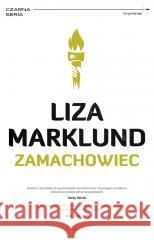 Zamachowiec Liza Marklund, Elżbieta Frątczak-Nowotny 9788382523249