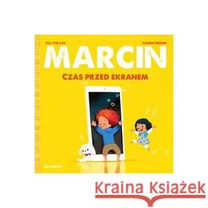 Marcin. Czas przed ekranem HINDER CARINE 9788382523676