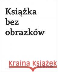 Książka bez obrazków w.2 Benjamin Joseph Novak, Michał Rusinek 9788382527414