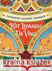 Kot Leonarda Da Vinci Catherine Gilbert Murdock 9788382528121