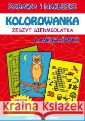 Kolorowanka. Zeszyt siedmiolatka. Łamigłówki Beata Guzowska 9788382601183