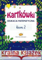 Kartkówki. Edukacja matematyczna SP 2 Marta Szulc 9788382601312