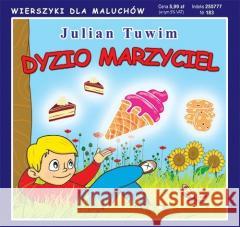 Wierszyki dla Maluchów 183. Dyzio marzyciel Julian Tuwim 9788382604450