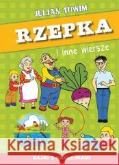 Rzepka i inne wiersze. Bajki z naklejkami Julian Tuwim 9788382604665