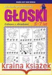 Akademia przedszkolaka. Głoski Beata Guzowska 9788382605136