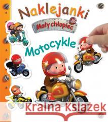 Mały chłopiec. Naklejanki. Motocykle Nathalie Belineau 9788382625639