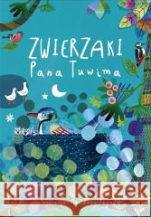 Zwierzaki Pana Tuwima Julian Tuwim 9788382626513