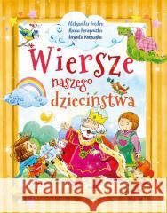 Wiersze naszego dzieciństwa Aleksander Fredro, Urszula Kozłowska, Maria Konop 9788382627480